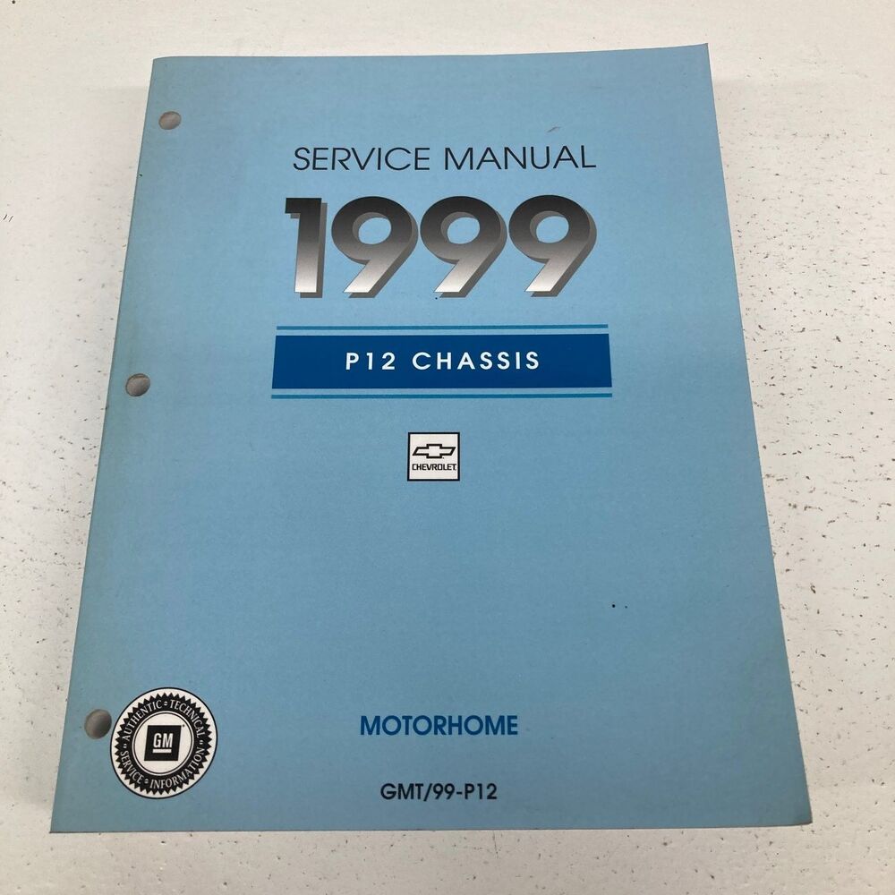 1999 P12 Chassis Motorhome Service Manual